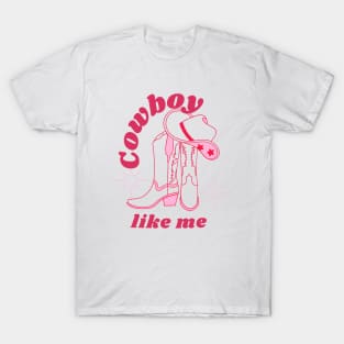 Cowboy like me! T-Shirt